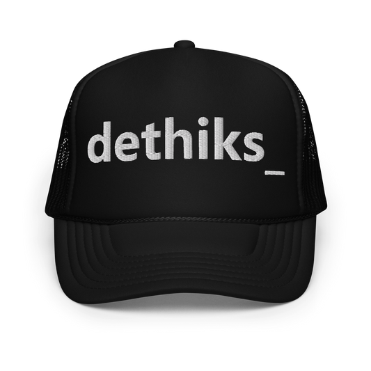 dethiks_ Foam Trucker Hat Black