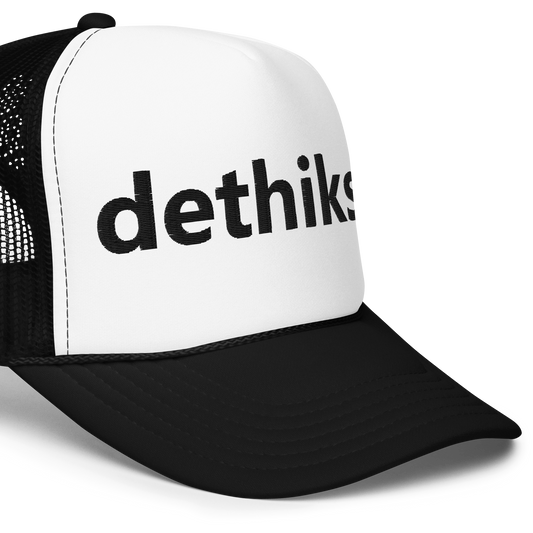 dethiks_ Foam Trucker Hat