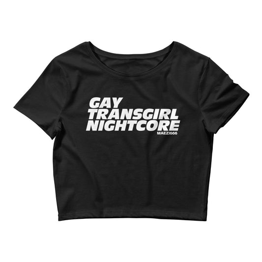 MAEZI666 - Gay Transgirl Nightcore Women’s Crop Tee